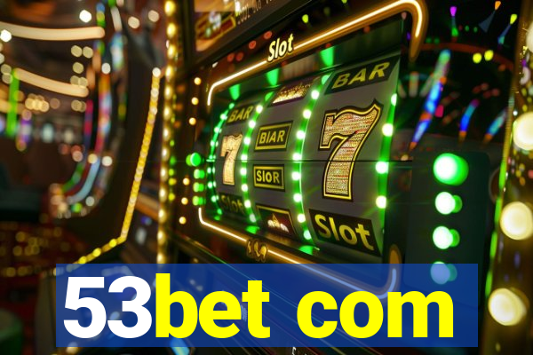 53bet com